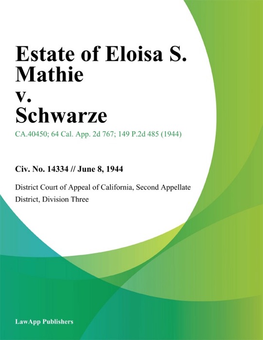 Estate Of Eloisa S. Mathie V. Schwarze