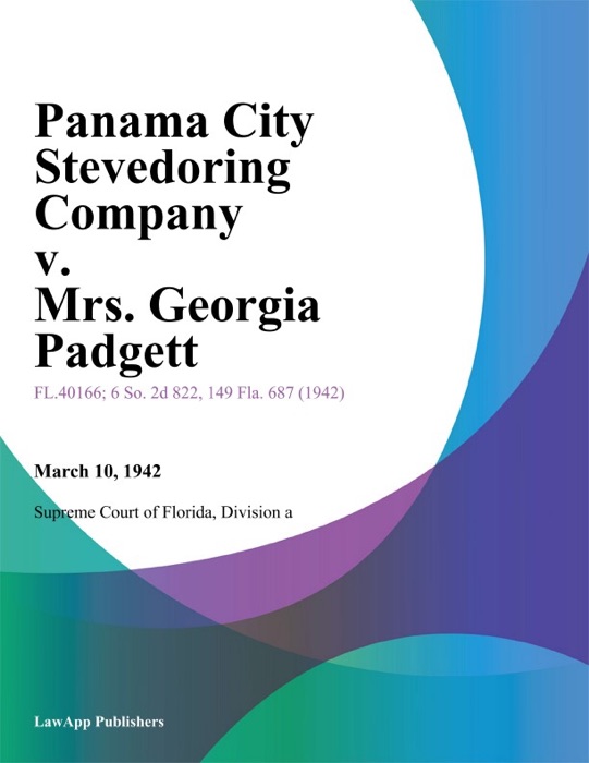 Panama City Stevedoring Company v. Mrs. Georgia Padgett