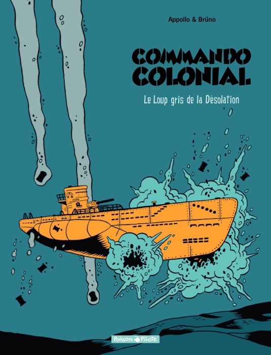 Commando Colonial – tome 2 - Le loup gris de la désolation