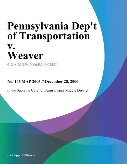 Pennsylvania Dept of Transportation v. Weaver