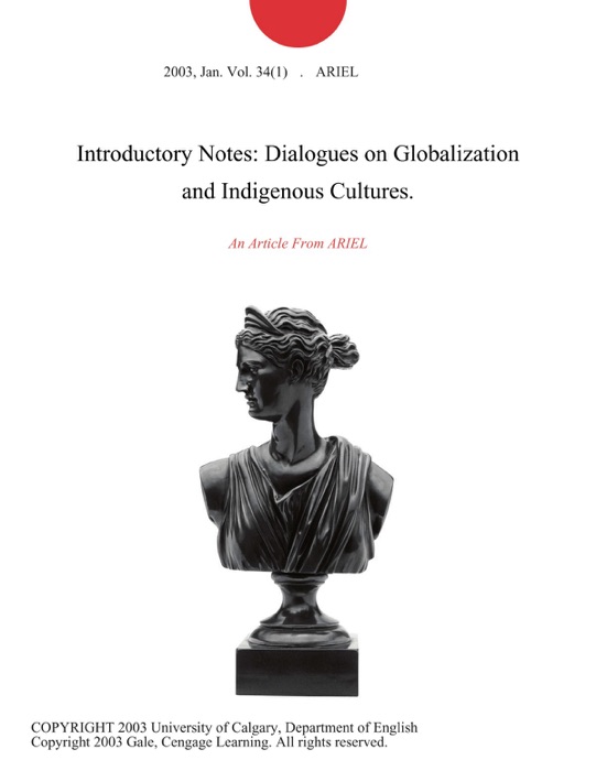 Introductory Notes: Dialogues on Globalization and Indigenous Cultures.