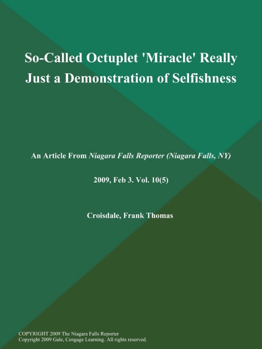 So-Called Octuplet 'Miracle' Really Just a Demonstration of Selfishness