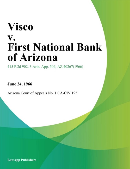 Visco V. First National Bank Of Arizona