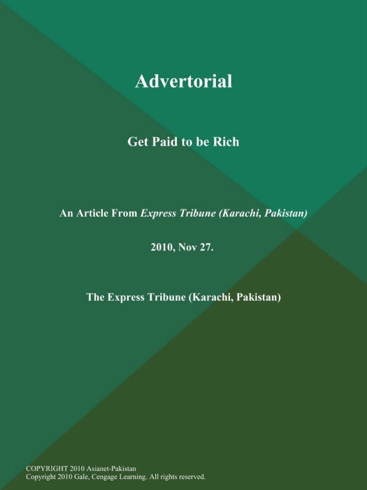 Advertorial: Get Paid to be Rich