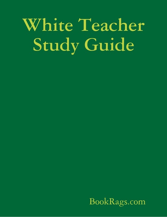 White Teacher Study Guide