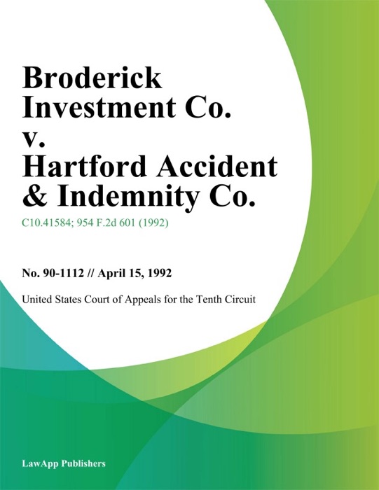 Broderick Investment Co. v. Hartford Accident & Indemnity Co.