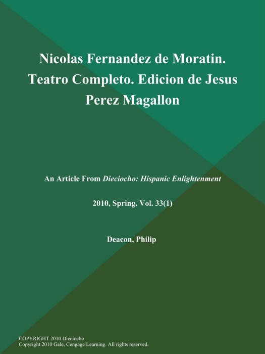 Nicolas Fernandez de Moratin. Teatro Completo. Edicion de Jesus Perez Magallon