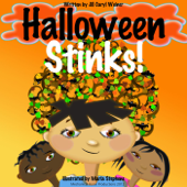 Halloween Stinks! - Jill Caryl Weiner, Maria Stephens & Raymond Stephens