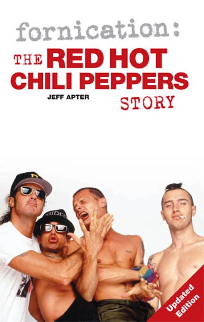 Fornication: The Red Hot Chili Peppers Story