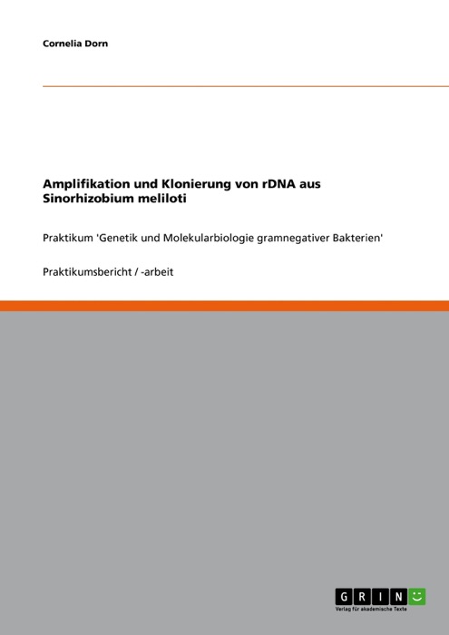 Amplifikation und Klonierung von rDNA aus Sinorhizobium meliloti