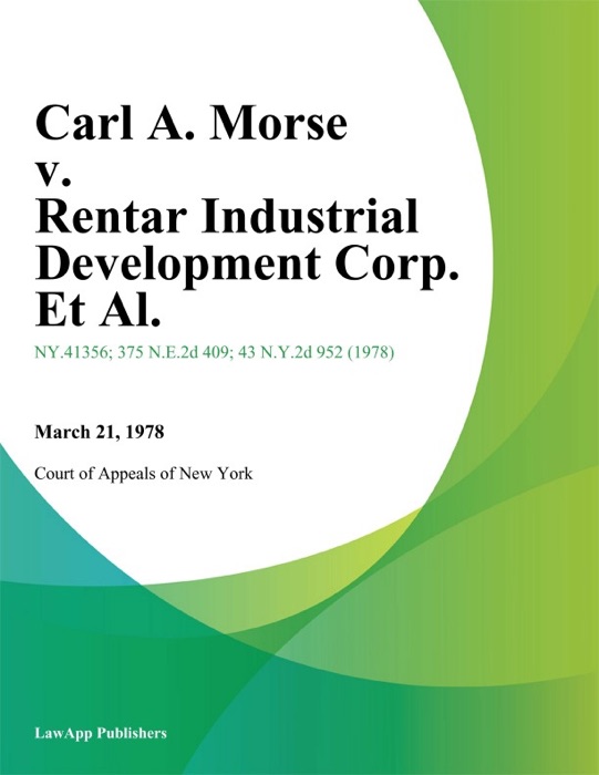 Carl A. Morse v. Rentar Industrial Development Corp. Et Al.