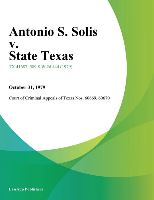 Antonio S. Solis v. State Texas