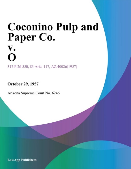 Coconino Pulp And Paper Co. v. O.