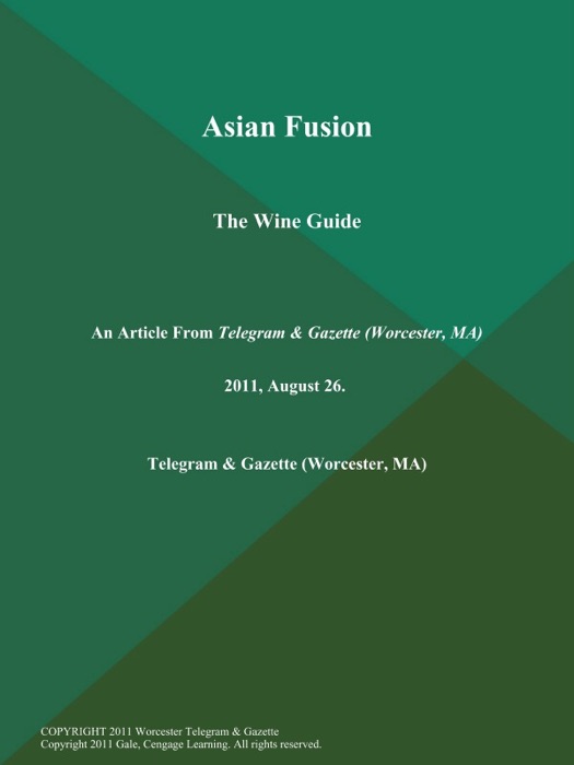 Asian Fusion: The Wine Guide