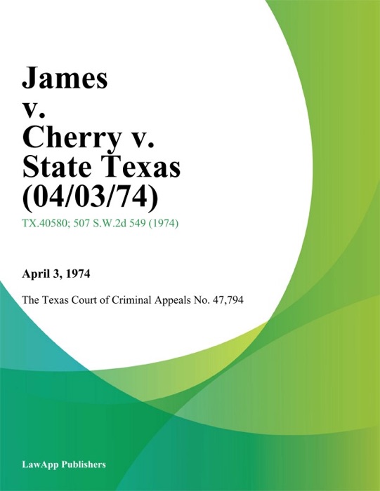 James v. Cherry v. State Texas