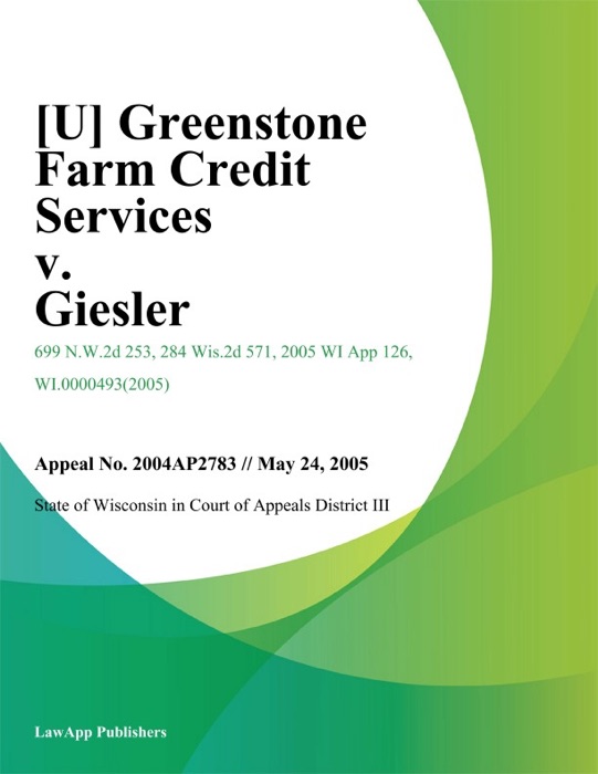 Greenstone Farm Credit Services v. Giesler