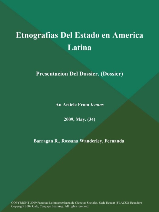 Etnografias Del Estado en America Latina: Presentacion Del Dossier (Dossier)