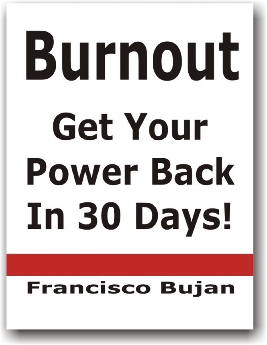 Burnout – Get Your Power Back In 30 Days!