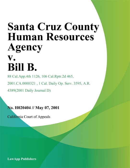 Santa Cruz County Human Resources Agency V. Bill B.