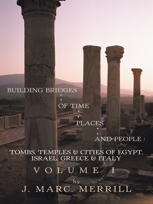 Building Bridges of Time, Places And People: Volume I
