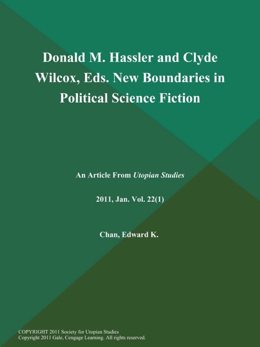 Donald M. Hassler and Clyde Wilcox, Eds. New Boundaries in Political Science Fiction