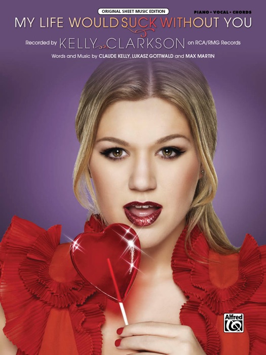 My Life Would Suck WIthout You