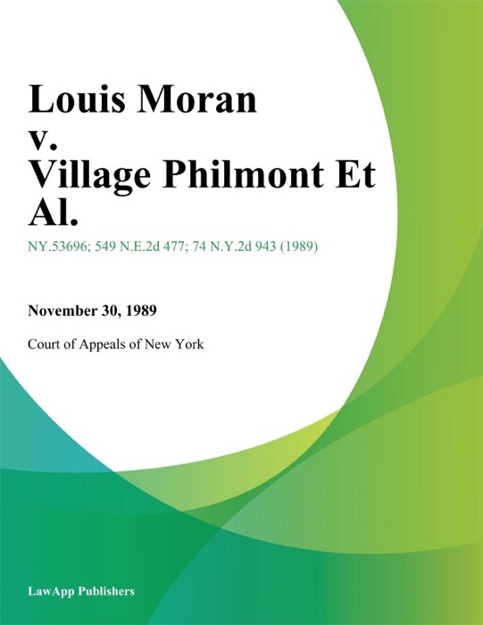 Louis Moran v. Village Philmont Et Al.