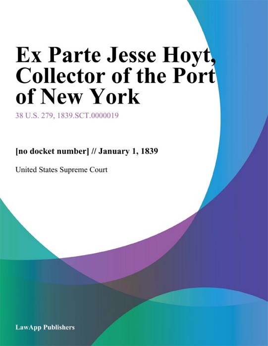 Ex Parte Jesse Hoyt, Collector of the Port of New York