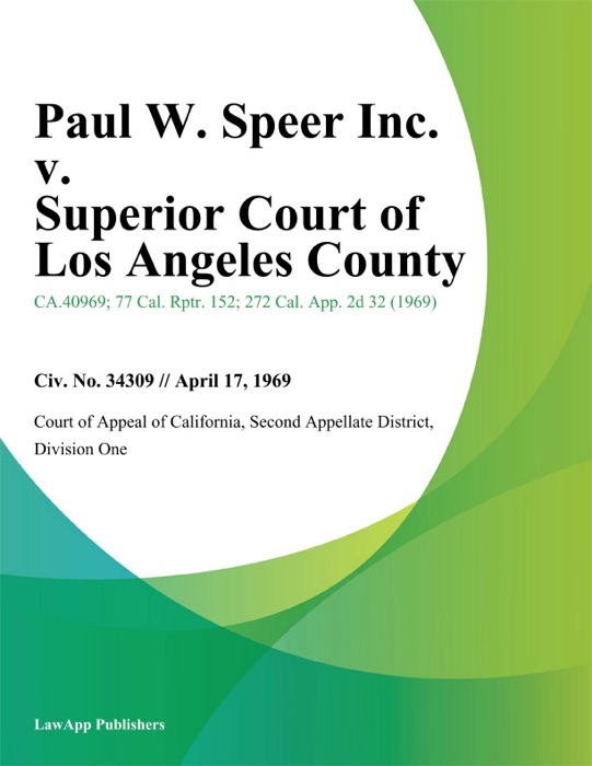 Paul W. Speer Inc. v. Superior Court of Los Angeles County