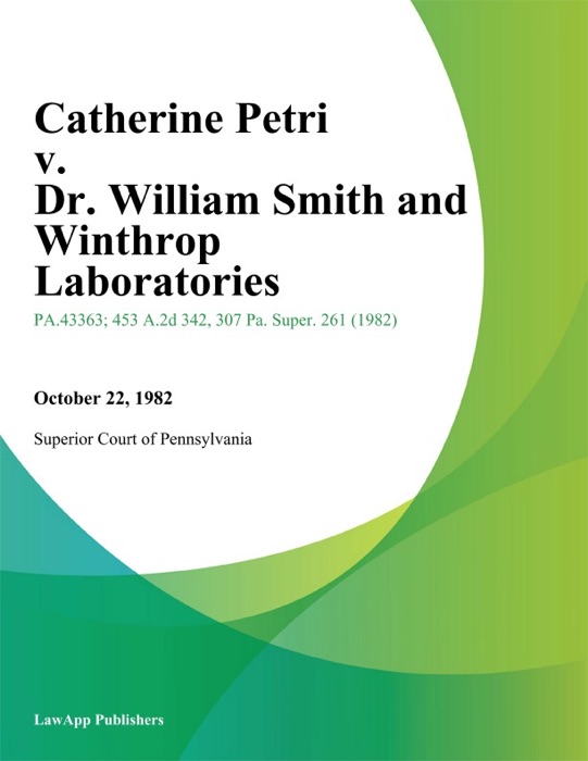 Catherine Petri v. Dr. William Smith and Winthrop Laboratories