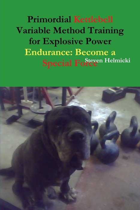 Primordial Kettlebell Variable Method Training for Explosive Power Endurance