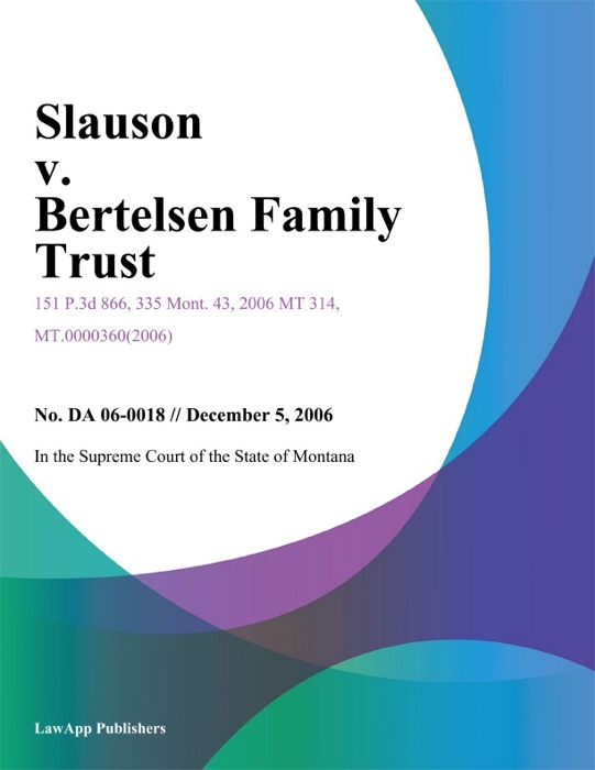 Slauson v. Bertelsen Family Trust