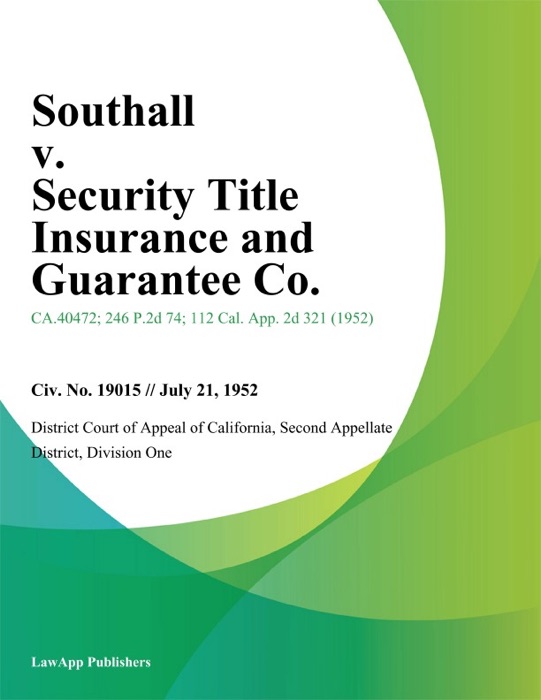 Southall v. Security Title Insurance And Guarantee Co.