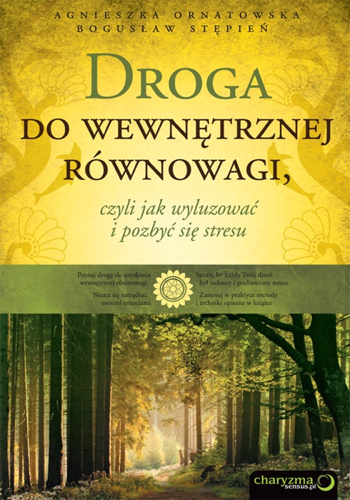 Droga do wewnętrznej równowagi, czyli jak wyluzować i pozbyć się stresu
