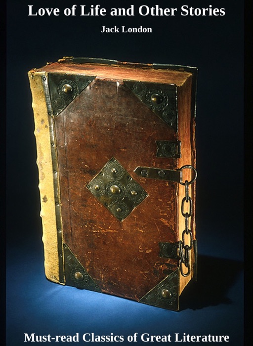 Love of Life and Other Stories