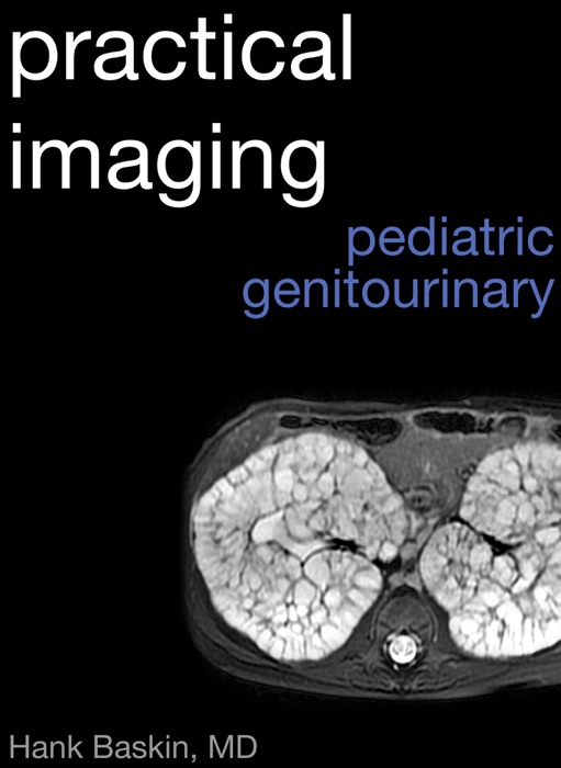 Practical Pediatric Genitourinary Imaging