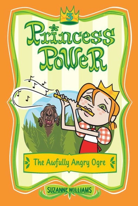 Princess Power #3: The Awfully Angry Ogre