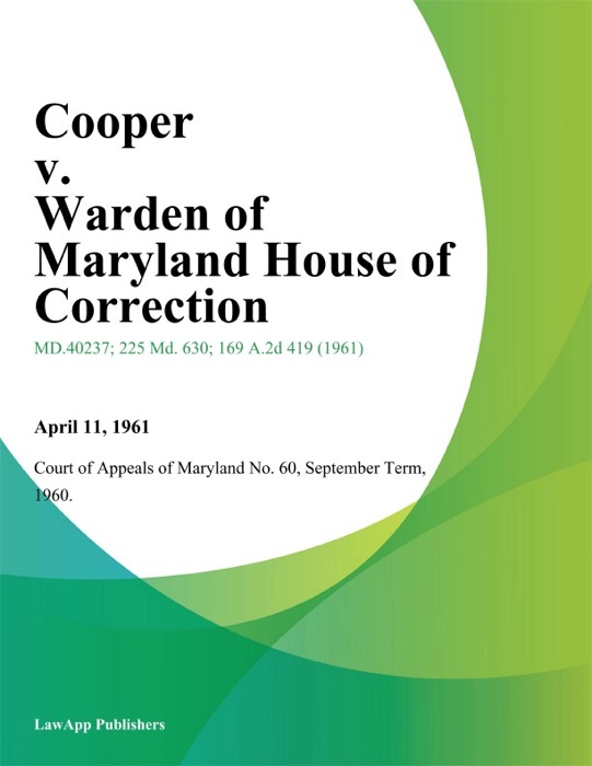 Cooper v. Warden of Maryland House of Correction