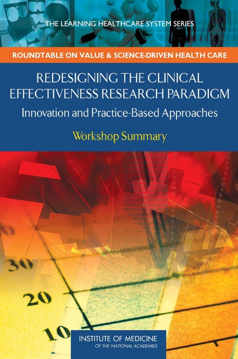 Redesigning the Clinical Effectiveness Research Paradigm