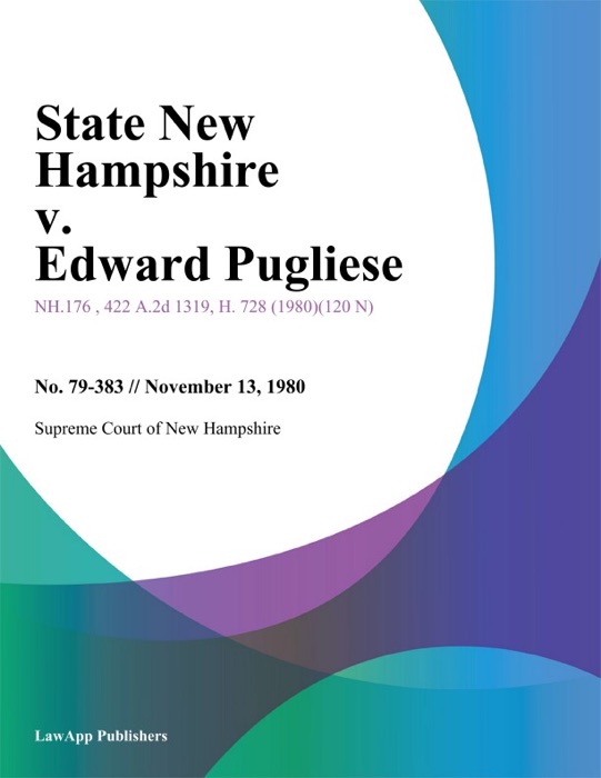 State New Hampshire v. Edward Pugliese
