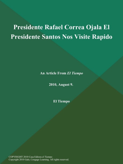 Presidente Rafael Correa Ojala El Presidente Santos Nos Visite Rapido