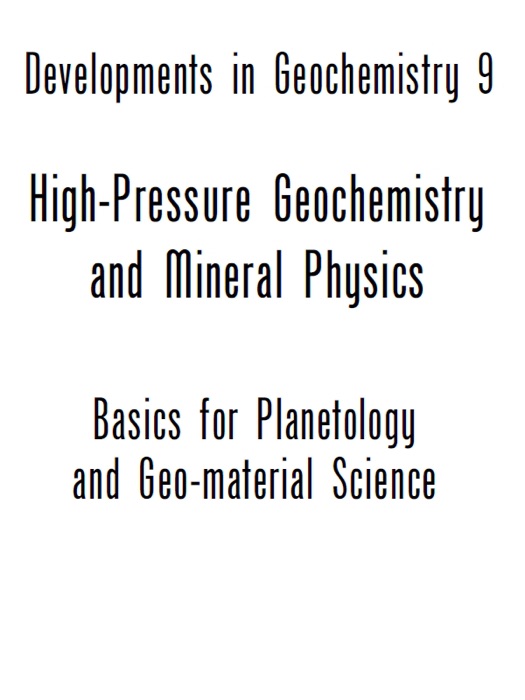 High Pressure Geochemistry & Mineral Physics