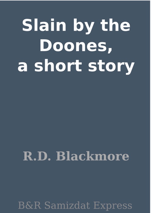 Slain by the Doones, a short story