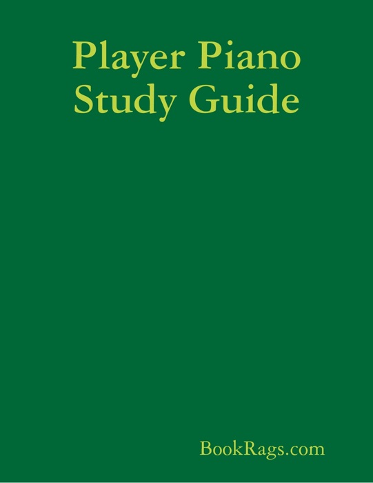 Player Piano Study Guide