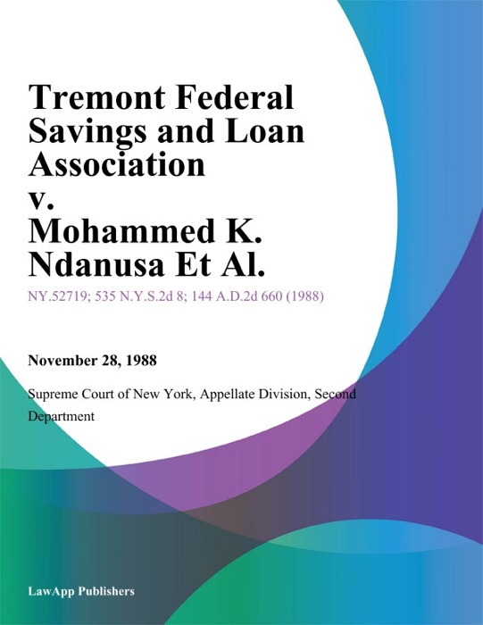 Tremont Federal Savings and Loan Association v. Mohammed K. Ndanusa Et Al.