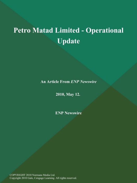 Petro Matad Limited - Operational Update