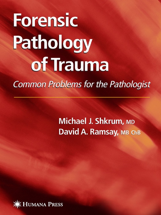 Forensic Pathology of Trauma