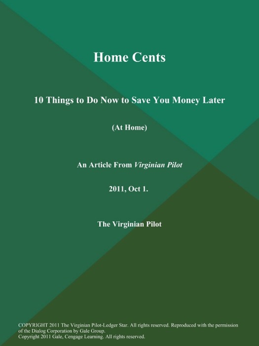 Home Cents: 10 Things to Do Now to Save You Money Later (At Home)