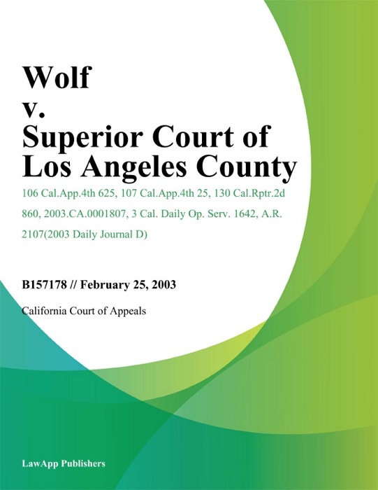 Wolf v. Superior Court of Los Angeles County