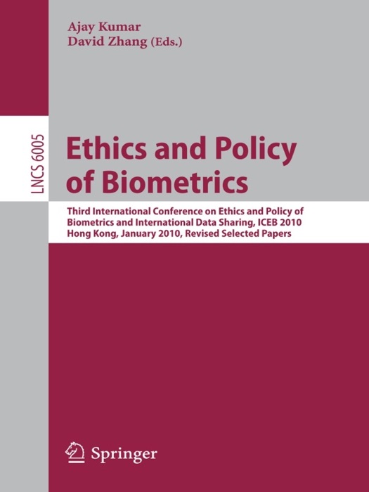 Ethics and Policy of Biometrics